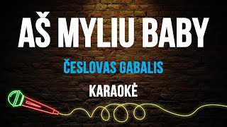 Česlovas Gabalis - Aš Myliu Baby (Karaoke)