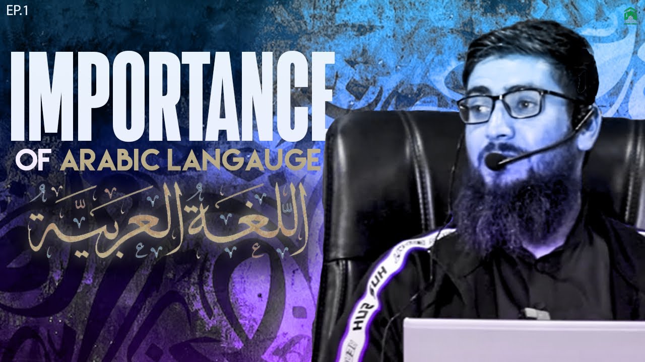 importance-of-arabic-language-ep-1-dr-irfan-ah-dar-hafizaullah