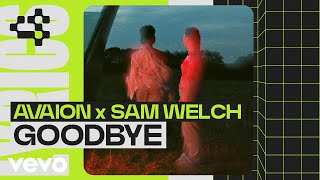 Avaion, Sam Welch - Goodbye (Official Lyric Video)