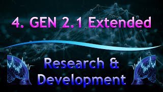 4. GEN 2.1 Extended | Research & Development