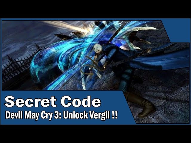 Devil May Cry: Now with 100% More Vergil! - Cheat Code Central