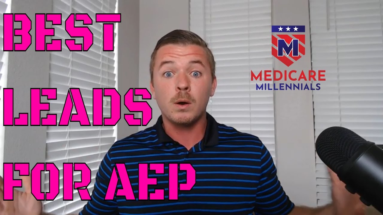 Best Medicare Leads for Agents During AEP YouTube
