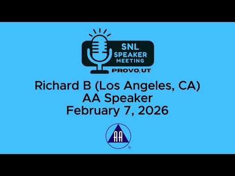 Richard B (Los Angeles, CA) - AA Speaker - 2-7-26