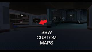 SHOWCASING MY CUSTOM MAPS IN SBW