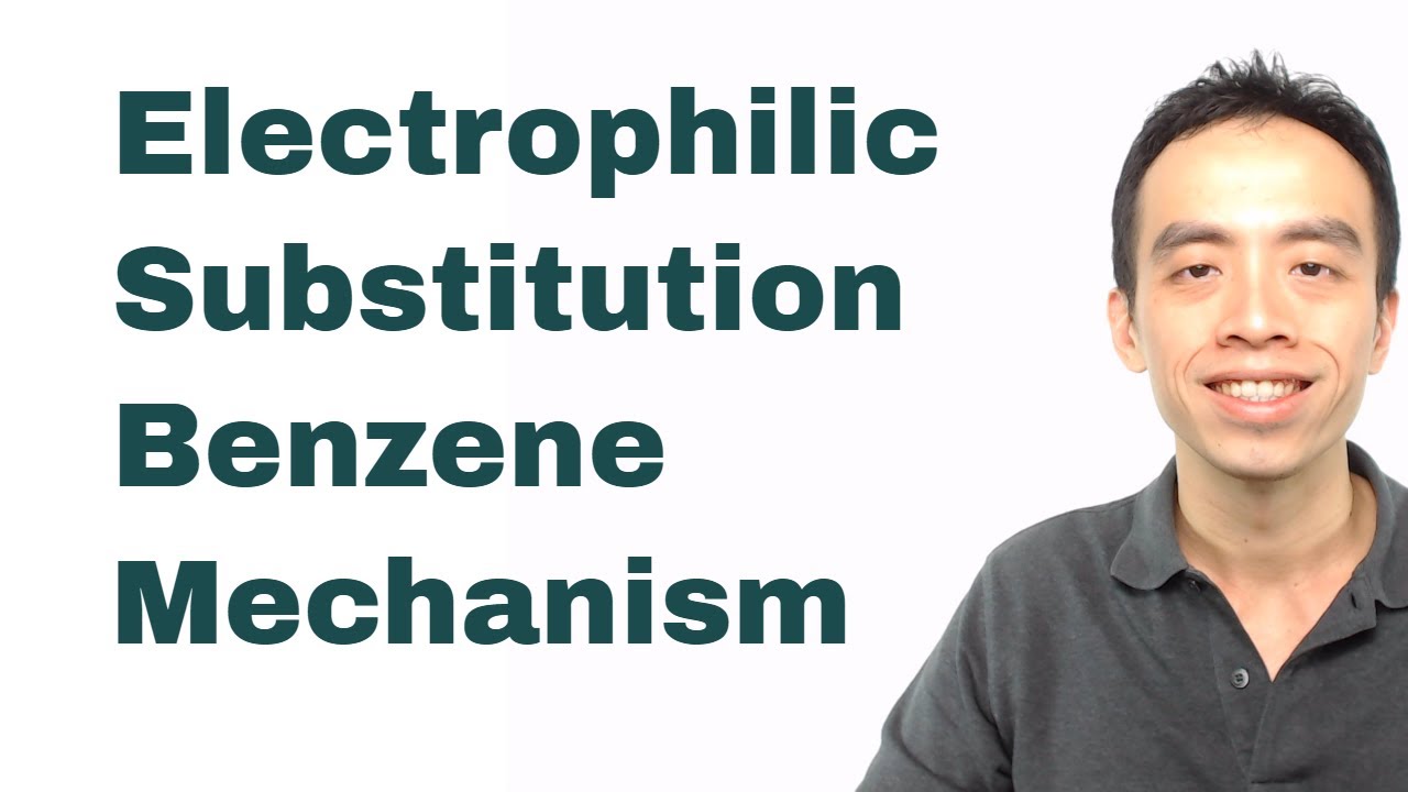 Electrophilic Substitution, Benzene Mechanism - Organic Chem
