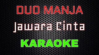 Duo Manja - Jawara Cinta [Karaoke] | LMusical