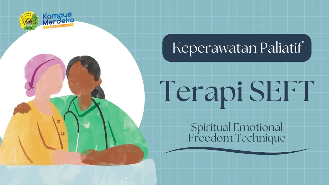 Terapi SEFT (Mata Kuliah Keperawatan Paliatif)