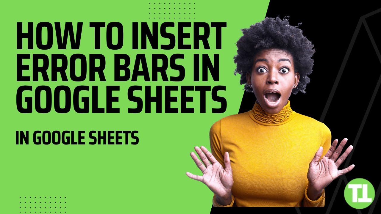 How to Insert Error Bars in Google Sheets