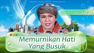 KOTBAH TERBARU PS. DEBBY BASJIR | 'MEMURNIKAN HATI YANG BUSUK'