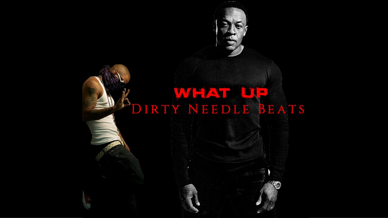 Dr  Dre Type Beat What Up by Dirty Needle Beats