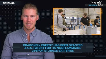 Dragonfly Energy (NASDAQ: $DFLI) Was Granted A Patent For Its Nonflammable LiFePO4 Storage Batteries