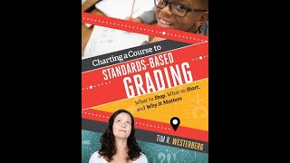 77- Charting a Course to Standards Based Grading