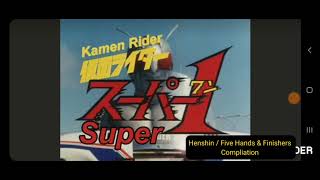 Kamen Rider Super-1- Henshin / Five Hands / Finishers Compliation