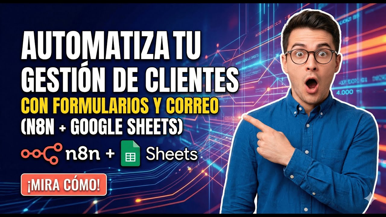 Automatiza la gestión de clientes con formularios y correo (n8n + Google Sheets)