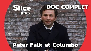Peter Falk, l’homme derrière le personnage de Columbo | SLICE Qui ? | DOCUMENTAIRE COMPLET