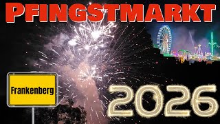 Pfingstmarkt🎉 Frankenberg 💥Feuerwerk💥 2026