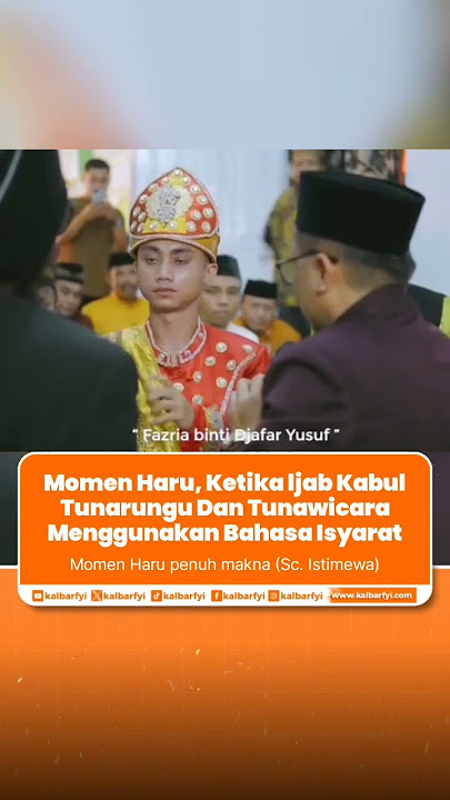 Momen Haru, Ketika ljab Kabul Tunarungu Dan Tunawicara Menggunakan Bahasa Isyarat