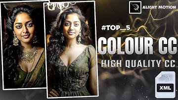 Top 5 Best Colour CC Xml Preset Alight motion / Alight motion colour cc xml