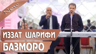 Иззат Шарифи_Базморо 2020_Хар чики чики_Izzat Sharifi_Bazmoro_Har chiki chiki_2020