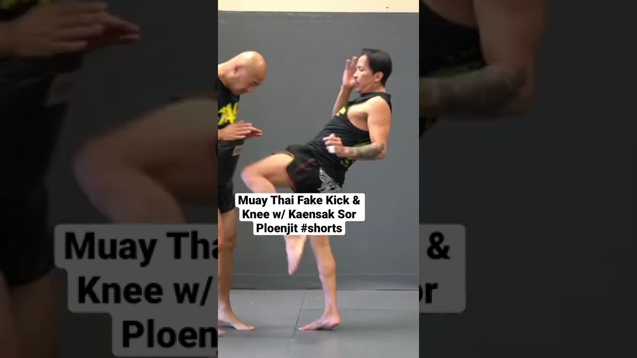 Muay Thai Fake Kick & Knee w/ Kaensak Sor Ploenjit 