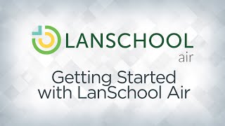 Getting Started with LanSchool Air screenshot 5