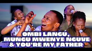 OMBI LANGU, MUNGU MWENYE NGUVU & YOU'RE MY FATHER official composed Songs by Minister Danybless