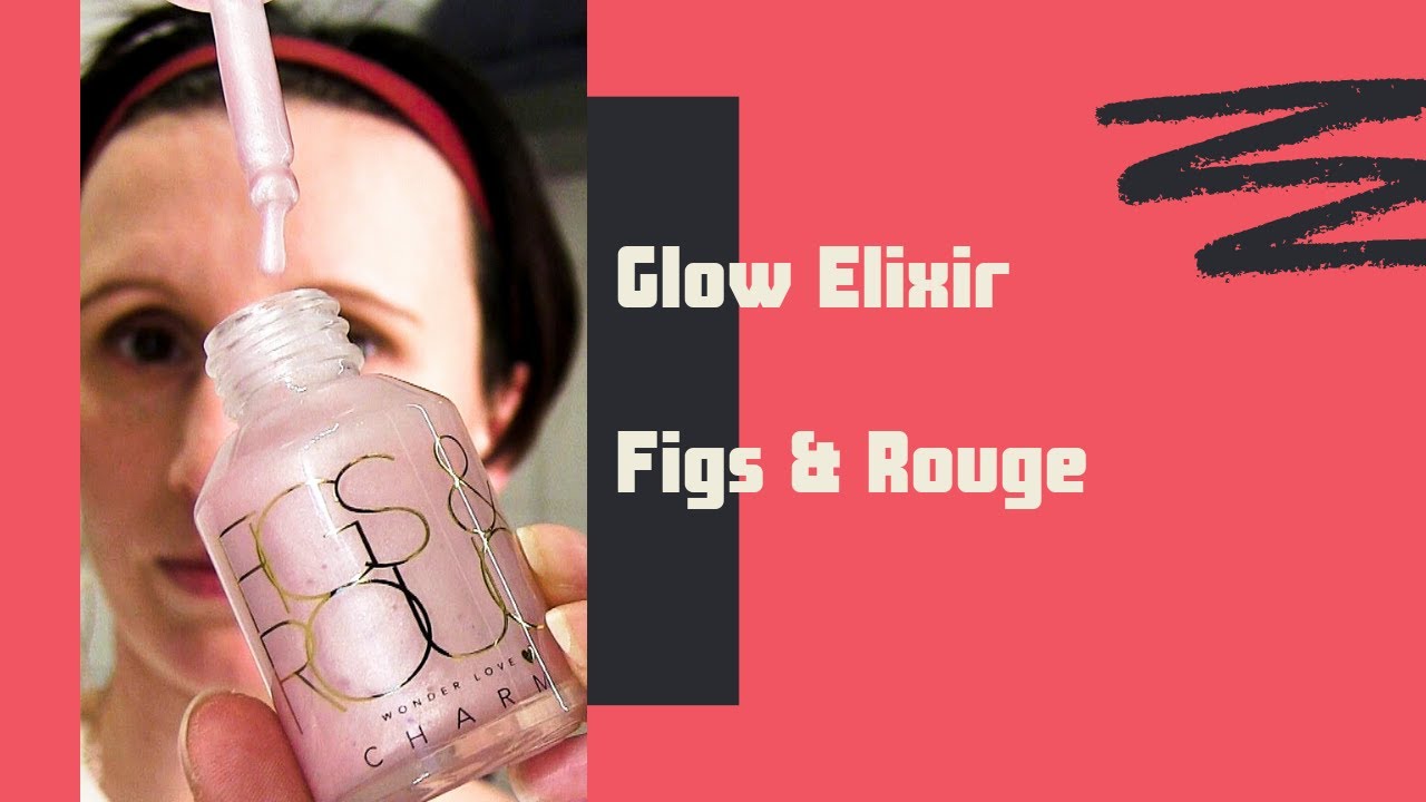 dækning Modernisere kyst Test Glow Elixir von Figs & Rouge GlossyBox Februar 2020 review - YouTube