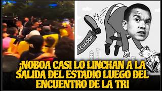 Noboa Casi Lo Linchan A La Salida Del Estadio Luego Del Encuentro De La Tri