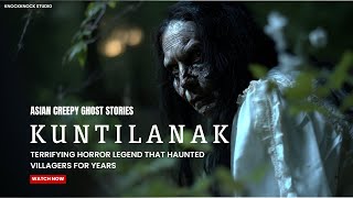 Asian Creepy Ghost Stories: Terrifying Horror Legend of KUNTILANAK That Haunted Villagers for Years screenshot 1