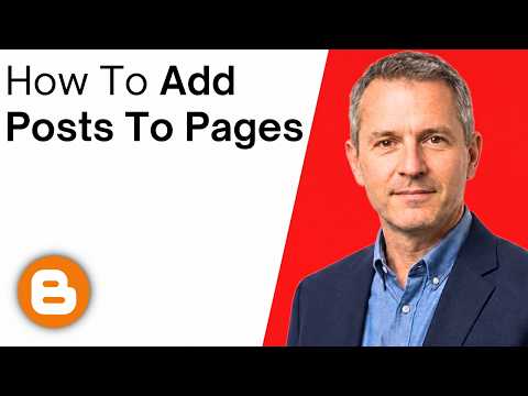How To Add Posts To Pages In Blogger