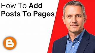 How To Add Posts To Pages In Blogger