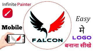 How To Make Falcon / Eagle Easy Logo Tutorial | Mobile Se Kaise Logo Banaye | Infinite Painter Hindi
