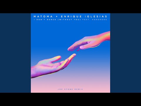 I Don't Dance (Without You) (feat. Konshens) (Joe Stone Remix)