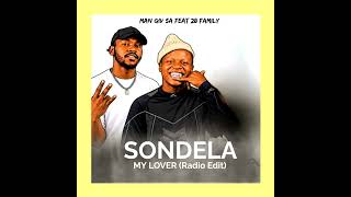 Sondela My Lover feat  28 Family Radio Edit