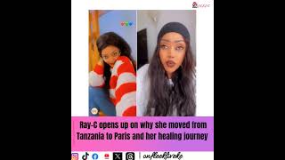 #Ray-C opens up on why she moved from #Tanzania to #Paris and her healing journey
