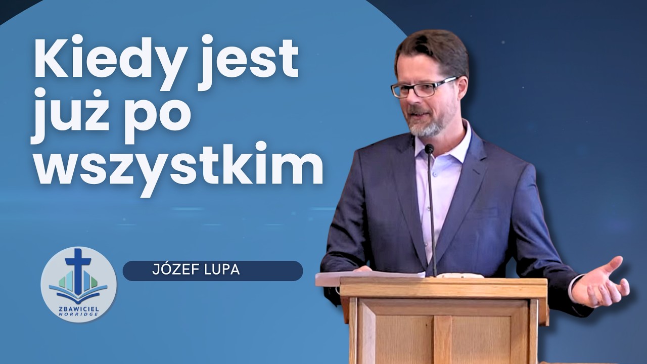 „Kiedy jest już po wszystkim”  | Józef Lupa