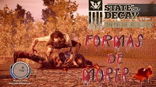 State of Decay Y.O.S.E.: "Formas de MORIR"
