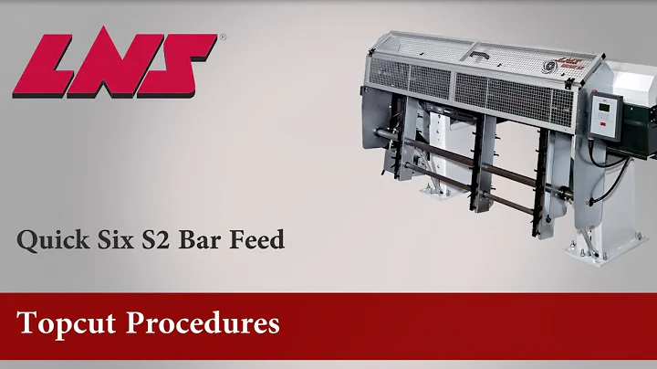 LNS Quick Six S2 Bar Feed Top Cut