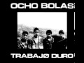Ocho Bolas - Trabajo Duro (Full Album) 1991