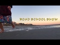 Road school show official open