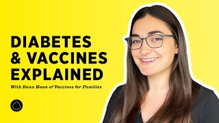 Diabetes & Vaccines Explained