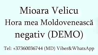 Mioara Velicu - Hora mea Moldoveneasca (Negativ) DEMO