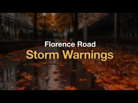Florence Road - Storm Warnings (Lyrics)