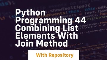 python programming 44 combining list elements with join method