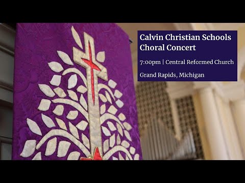 Calvin Christian Schools Choral Concert