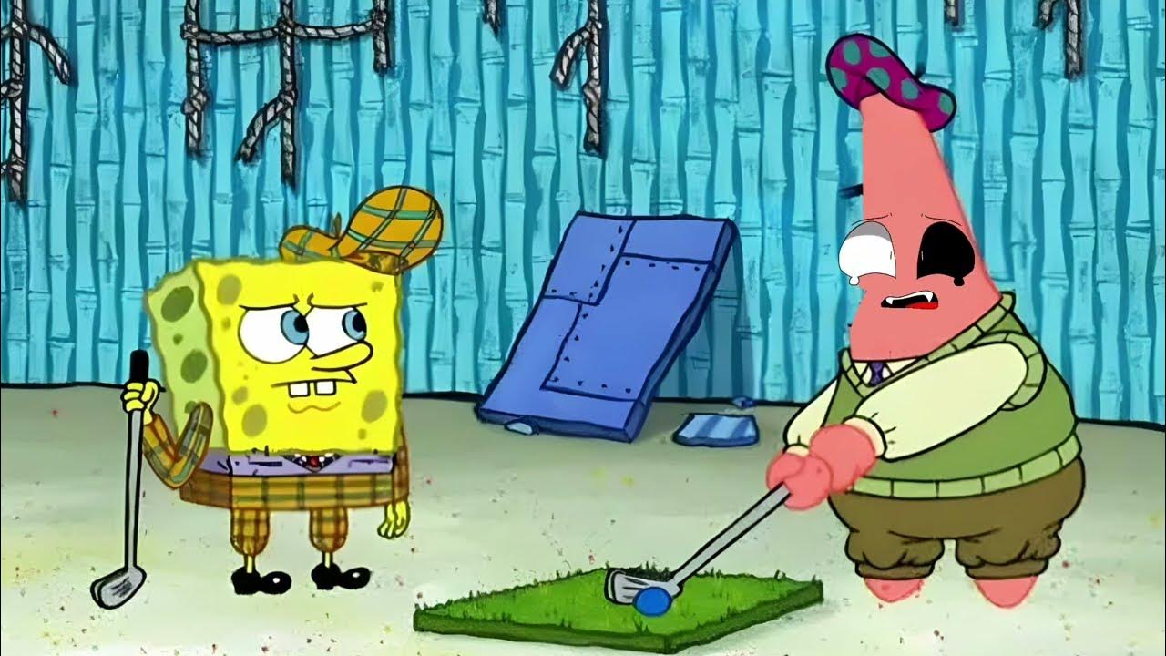 SpongeBob, GOLF IS A DELICATE MATTER /Animation meme /CRAZY meme /Monster How Should I Feel