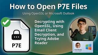 How to Open P7E Files (PKCS7 Enveloped Data)