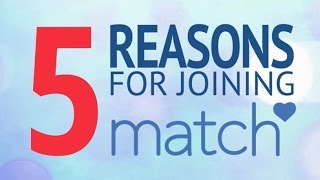 5 Reasons for Joining match.com