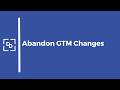 Abandon all Google Tag Manager Changes #gtm  #googletagmanager #digitaldoorway