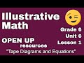 6th Grade Unit 6 Lesson 1 Tape Diagrams And Equations Tutorial